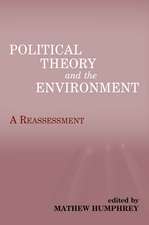 Political Theory and the Environment: A Reassessment