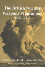 The British Nuclear Weapons Programme, 1952-2002