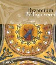 Byzantium Rediscovered