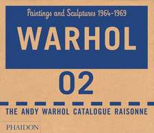 The Andy Warhol Catalogue Raisonné, Paintings and Sculptures 1964-1969 - Volume 2