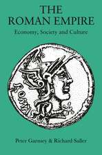 Roman Empire: Economy, Society and Culture