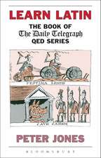 Learn Latin: The Book of the 'Daily Telegraph' Q.E.D.Series