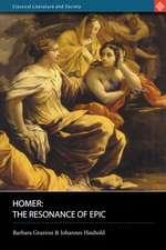 Homer: The Resonance of Epic