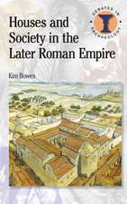 Houses and Society in the Later Roman Empire