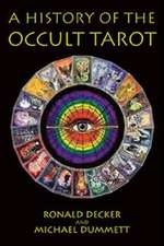 Decker, R: History of the Occult Tarot