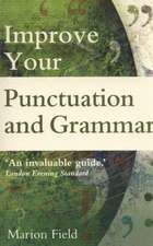 Improve Your Punctuation and Grammar