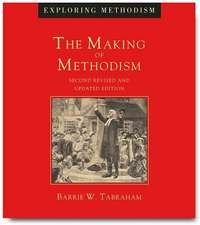 The Making of Methodism