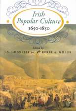 Irish Popular Culture 1650 - 1850