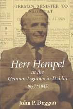 Herr Hempel at the German Legation in Dublin 1937-1945