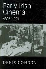 Early Irish Cinema 1895-1921