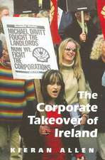 The Corporate Takeover of Ireland