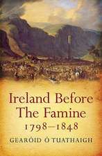 Ireland Before the Famine 1798 - 1848