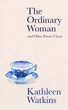 Ordinary Woman and Other Poems I Love