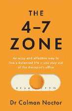 The 4-7 Zone