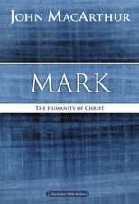 Mark: The Humanity of Christ