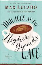 Miracle at the Higher Grounds Cafe (International Edition)