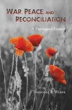 War, Peace and Reconciliation