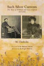 Chisholm, M: Such Silver Currents