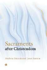 Sacraments After Christendom