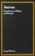 Averroes: On the Harmony of Religion and Philosophy