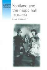 Scotland and the Music Hall, 1850-1914