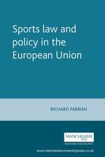 Sports Law and Policy in the European Union