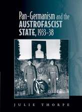 Pan-Gemanism and the Austrofascist State, 1933-38