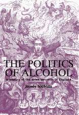 The Politics of Alcohol