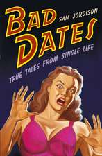 Bad Dates