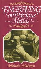 Brittain, A: Engraving on Precious Metals