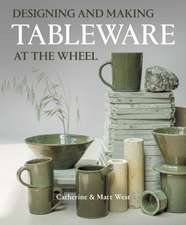 DESIGNING AND MAKING TABLEWARE AT THE WHEEL