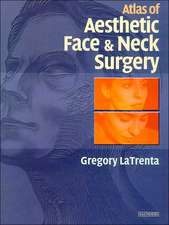 Atlas of Aesthetic Face and Neck Surgery