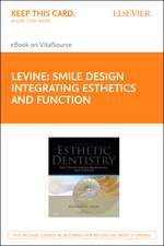 Smile Design Integrating Esthetics and Function - Elsevier eBook on Vitalsource (Retail Access Card): Essentials in Esthetic Dentistry