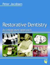 Restorative Dentistry: An Integrated Approach