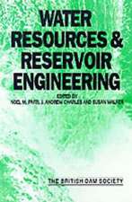 Water Resources and Reservoir Engineering: 7th British Dam Society Conference 1992