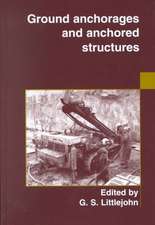 Ground Anchorages and Anchored Structures