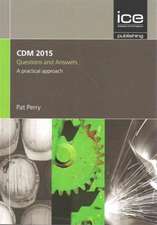 CDM 2015 – Questions and Answers, A Practical Approach