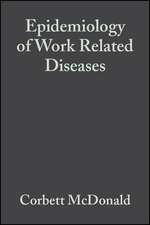 Epidemiology of Work Related Diseases 2e