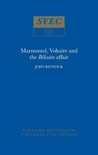 Marmontel, Voltaire and the `Bélisaire` Affair