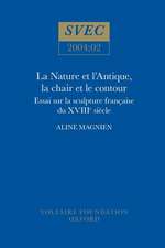 La Nature et l′Antique, la chair et le contour – essai sur la sculpture française du XVIII Siècle