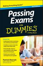 Passing Exams For Dummies, Second Edition