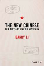 The New Chinese – How They are Shaping Australia