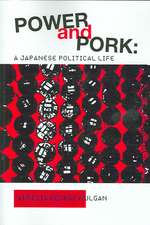 Power and Pork: A Japanese Political Life