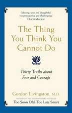 The Thing You Think You Cannot Do