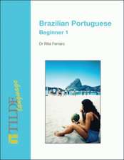 Brazilian Portuguese: Beginner 1