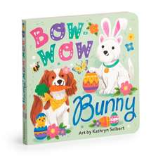 Bow-wow Bunny Board Book