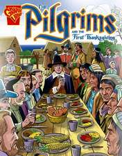 The Pilgrims and the First Thanksgiving