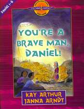 You're a Brave Man, Daniel!