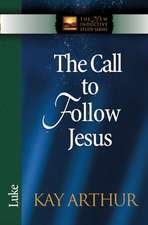 The Call to Follow Jesus: Luke