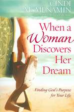 When a Woman Discovers Her Dream